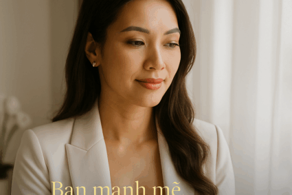 Phía Sau Một Gương Mặt Đẹp – Là Nước Mắt Của Một Người Phụ Nữ Dám Làm Chủ